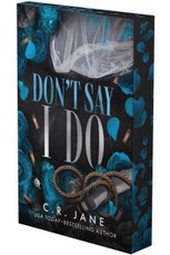 Don't Say I Do