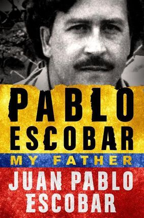 Pablo Escobar My Father Knygos Lt