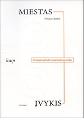 Miestas kaip įvykis