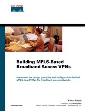 Building MPLS-Based Broadband Access VPNs