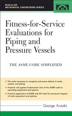 Fitness-For-Service Evaluations for Piping and Pressure Vessels