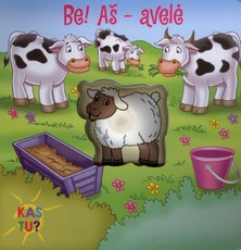 Kas tu? Be! Aš - avelė