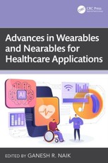 Advances in Wearables and Nearables for Healthcare Applications