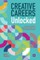 Creative Careers Unlocked