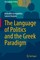 The Language of Politics and the Greek Paradigm