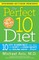The Perfect 10 Diet