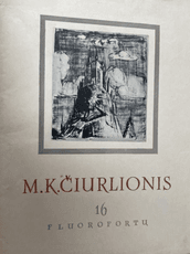 M. K. Čiurlionis. 16 fluorofortų