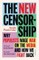 The New Censorship