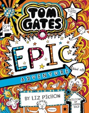 Tom Gates 13: Epic Adventure (kind of)