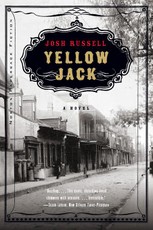 Yellow Jack: A Novel