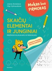 Mokas bus pirmokas. Skaičių elementai ir junginiai