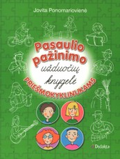 Pasaulio pažinimo užduočių knygelė priešmokyklinukams