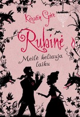 Rubinė. Ciklo „Meilė keliauja laiku“ 1-oji knyga
