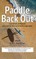 Paddle Back Out