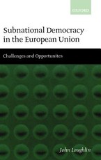 Subnational Democracy in the European Union ' Challenges and Opportunities '