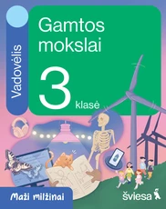 Gamtos mokslai. Vadovėlis 3 klasei. Serija Maži milžinai
