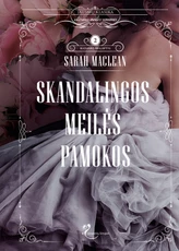 Skandalingos meilės pamokos. Buduaro paslaptys. 2 knyga Skandalingos meilės pamokos. Buduaro paslaptys. 2 knyga
