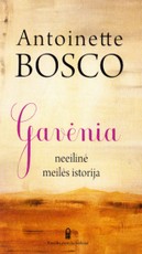 Gavėnia: neeilinė meilės istorija