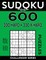 Sudoku Book 600 Puzzles, 300 Hard and 300 Extra Hard