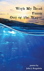 With My Head Rising Out Of The Water