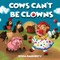 Cows Can't Be Clowns