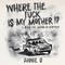 Where the Fuck is My Mother?