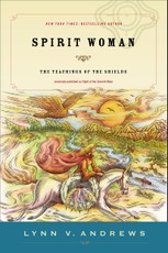 Spirit Woman: The Teachings of the Shields