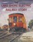 The Lake Shore Electric Railway Story