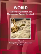 World Customs Organization and Management System Handbook Volume 1 Strategic Information and Important Regulations