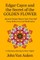 Edgar Cayce and the Secret of the Golden Flower