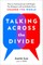 Talking Across the Divide