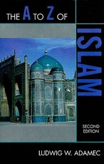 The A to Z of Islam, Second Edition