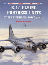 B-17 Flying Fortress Units of the Eighth Air Force (part 2)