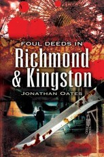 Foul Deeds in Richmond and Kingston