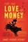 For the Love of Money