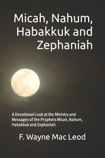Micah, Nahum, Habakkuk and Zephaniah