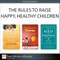 The Rules to Raise Happy, Healthy Children (Collection)