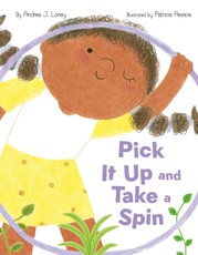 Pick It Up and Take a Spin