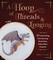 A Hoop of Threads & Longing
