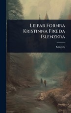 Leifar Fornra Kristinna FrÃÂ"da ÃÂslenzkra