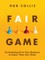 Fair Game
