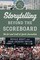 Storytelling beyond the Scoreboard