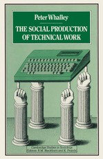 Social Production of Technical Work