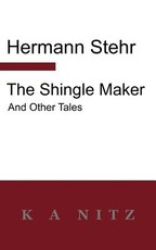 The Shingle Maker and Other Tales