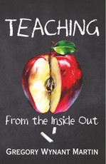 Teaching, From the Inside Out