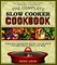 The Complete Slow Cooker Cookbook