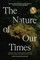 The Nature of Our Times