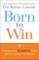 Born to Win