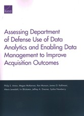 Assessing Department of Defense Use of Data Analytics and Enabling Data Management to Improve Acquisition Outcomes