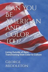 Can You Be American and a Color Too?